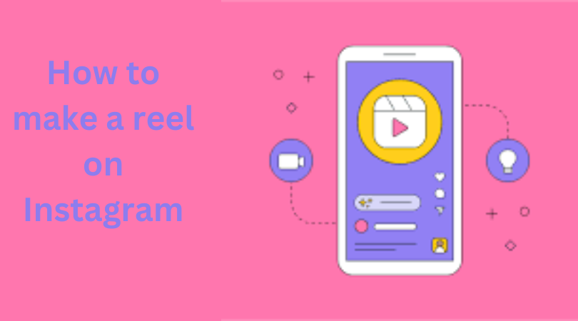 Read more about the article How to make a reel on Instagram